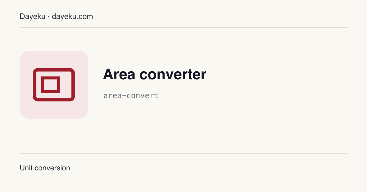 Area converter · Convert one area into 14 metric, imperial and East Asian units at once
