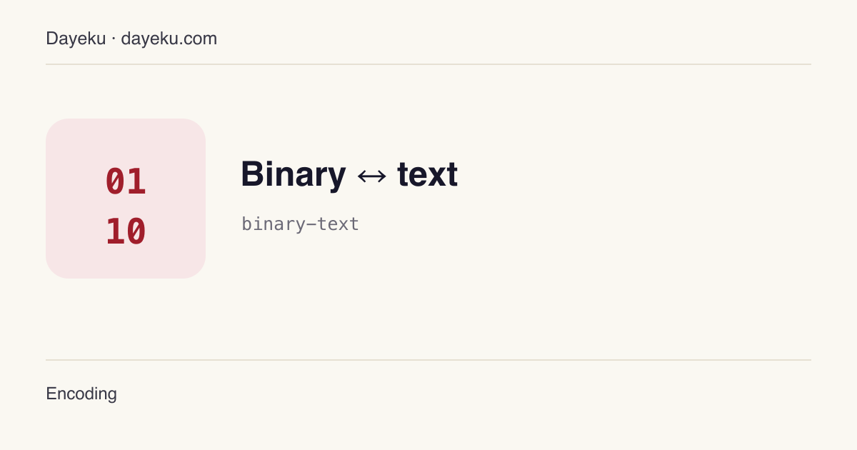 Binary ↔ text · Convert UTF-8 text and binary (0/1 bit strings)