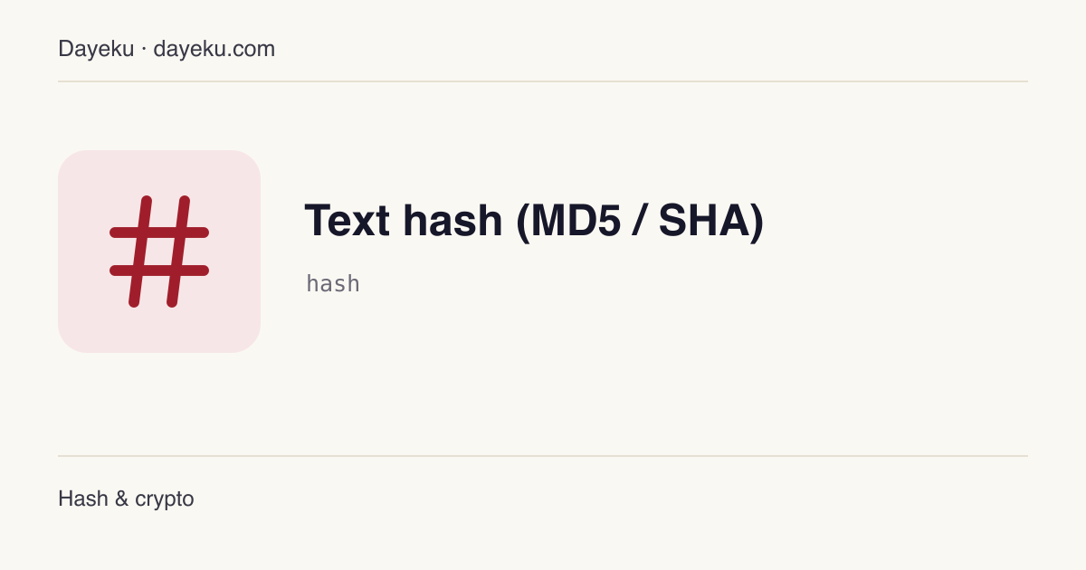 Text hash (MD5 / SHA) · Compute MD5, SHA-1, SHA-256, SHA-384, SHA-512 locally