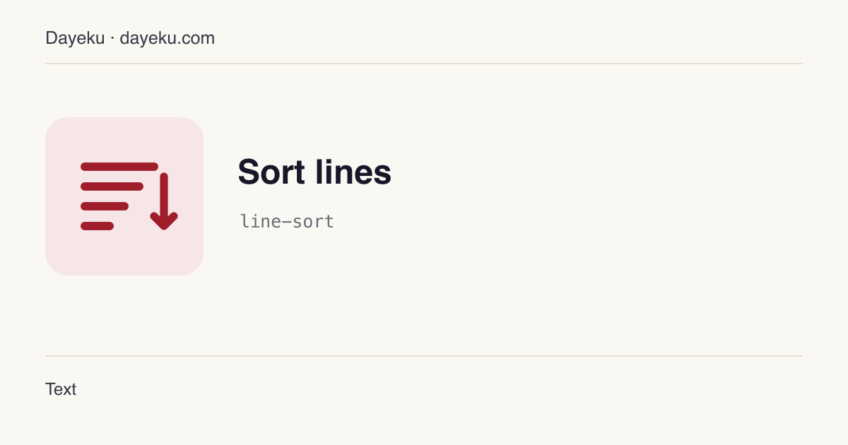 Sort lines · Sort text lines by dictionary order, numeric order or length