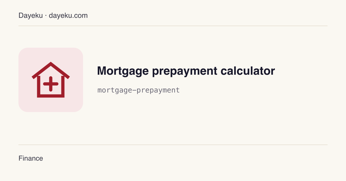 Mortgage prepayment calculator · Estimate payment, term and interest savings after an early repayment