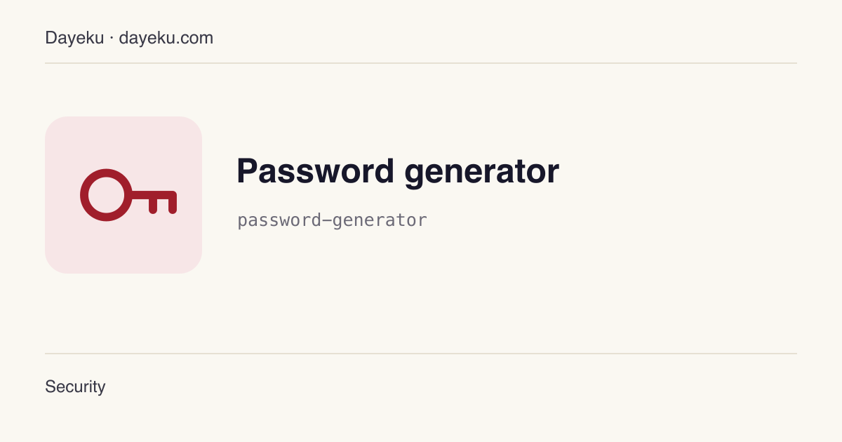 Password generator · Generate configurable passwords with the browser’s secure RNG